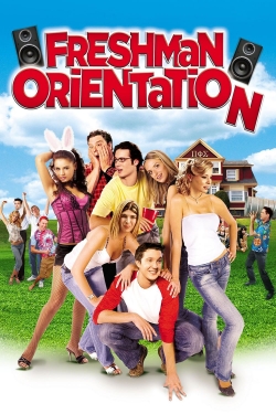 Watch free Freshman Orientation movies HD online