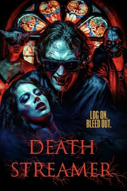 Watch free Death Streamer movies HD online