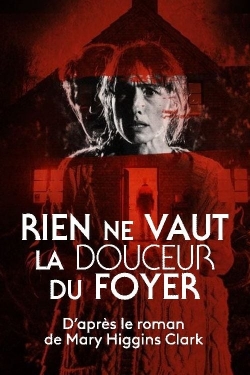 Watch free Rien ne vaut la douceur du foyer movies HD online