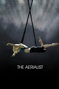 Watch free The Aerialist movies HD online