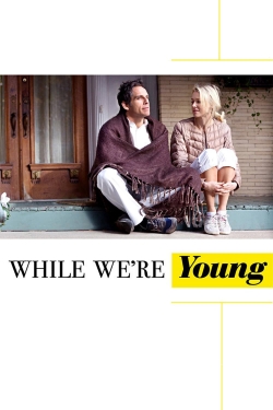 Watch free While We're Young movies HD online