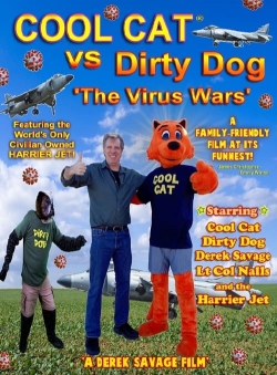 Watch free Cool Cat vs Dirty Dog 'The Virus Wars' movies HD online