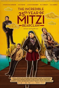 Watch free The Incredible 25th Year of Mitzi Bearclaw movies HD online