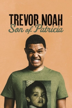 Watch free Trevor Noah: Son of Patricia movies HD online