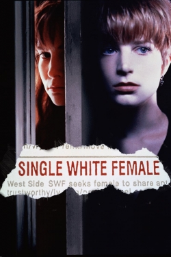 Watch free Single White Female movies HD online