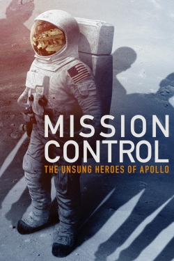 Watch free Mission Control: The Unsung Heroes of Apollo movies HD online