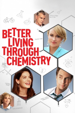 Watch free Better Living Through Chemistry movies HD online