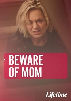 Watch free Beware of Mom movies HD online