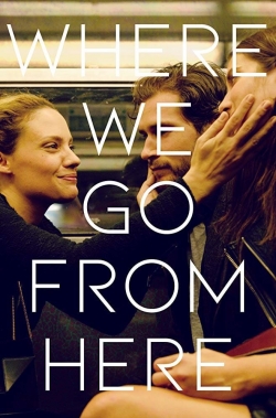 Watch free Where We Go from Here movies HD online