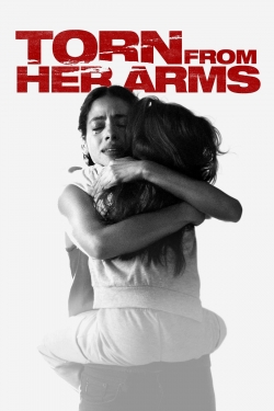 Watch free Torn from Her Arms movies HD online