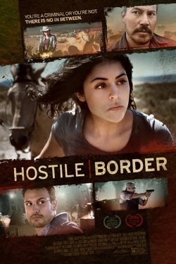 Watch free Hostile Border movies HD online