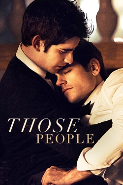 Watch free Those People movies HD online