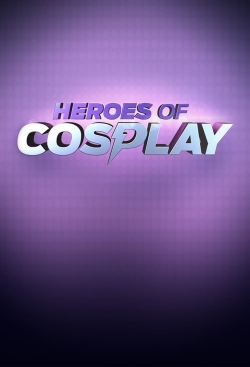 Watch free Heroes of Cosplay movies HD online