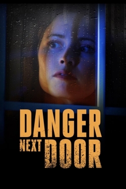 Watch free The Danger Next Door movies HD online