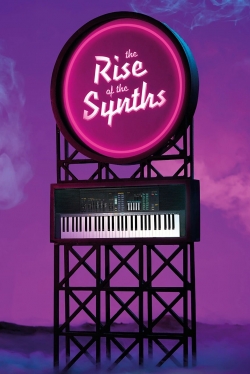 Watch free The Rise of the Synths movies HD online