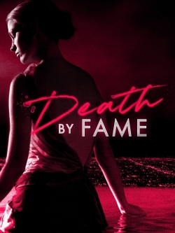 Watch free Death by Fame movies HD online