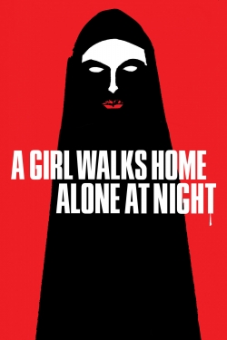 Watch free A Girl Walks Home Alone at Night movies HD online