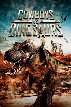 Watch free Cowboys vs. Dinosaurs movies HD online