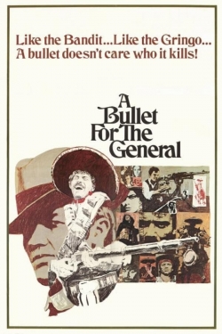 Watch free A Bullet for the General movies HD online