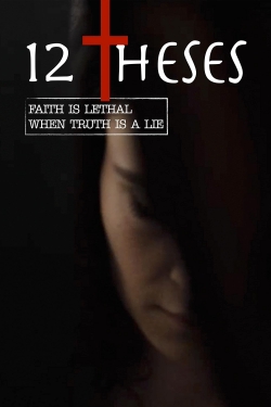 Watch free 12 Theses movies HD online