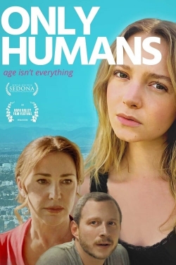 Watch free Only Humans movies HD online