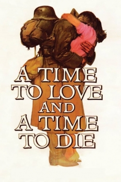 Watch free A Time to Love and a Time to Die movies HD online