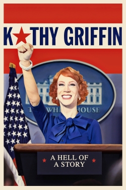 Watch free Kathy Griffin: A Hell of a Story movies HD online