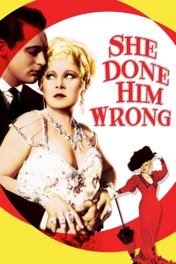 Watch free She Done Him Wrong movies HD online