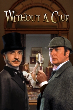 Watch free Without a Clue movies HD online