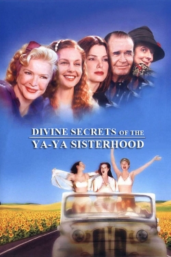 Watch free Divine Secrets of the Ya-Ya Sisterhood movies HD online