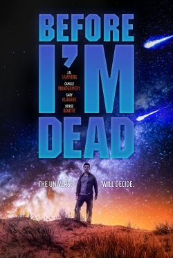 Watch free Before I'm Dead movies HD online