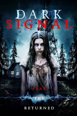 Watch free Dark Signal movies HD online