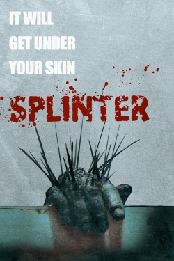 Watch free Splinter movies HD online