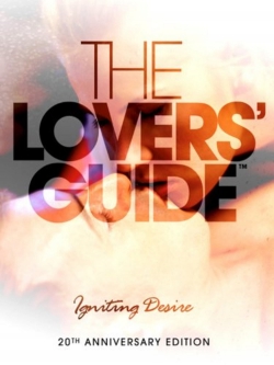 Watch free The Lovers Guide 3D: Igniting Desire movies HD online