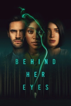 Watch free Behind Her Eyes movies HD online