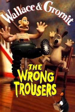 Watch free The Wrong Trousers movies HD online