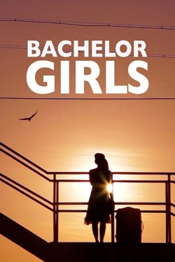 Watch free Bachelor Girls movies HD online