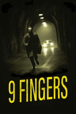 Watch free 9 Fingers movies HD online