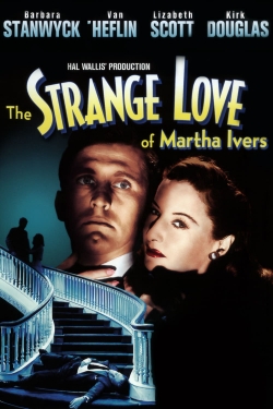 Watch free The Strange Love of Martha Ivers movies HD online