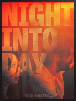 Watch free Night Into Day movies HD online