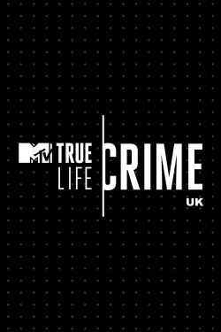 Watch free True Life Crime: UK movies HD online