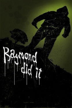 Watch free Raymond Did It movies HD online