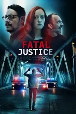 Watch free Fatal Justice movies HD online