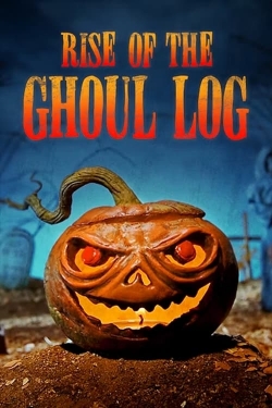 Watch free Rise of the Ghoul Log movies HD online