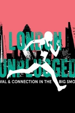 Watch free London Unplugged movies HD online