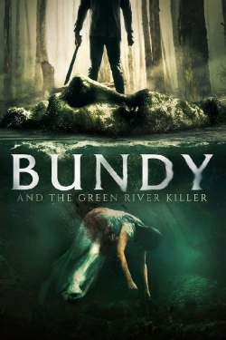 Watch free Bundy and the Green River Killer movies HD online