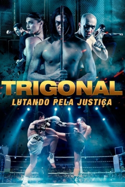 Watch free The Trigonal: Fight for Justice movies HD online