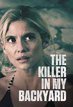 Watch free The Killer in My Backyard movies HD online