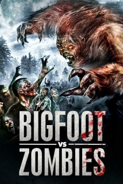 Watch free Bigfoot vs. Zombies movies HD online