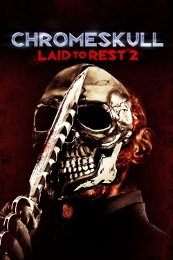 Watch free ChromeSkull: Laid to Rest 2 movies HD online